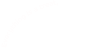 Everything is a treat,